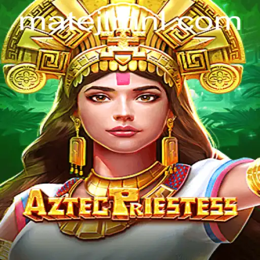 Discover AztecPriestess: A Captivating Adventure at MateJL Casino