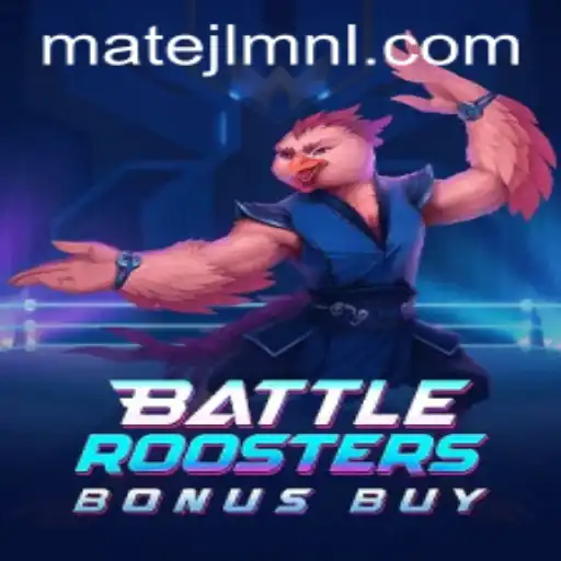 BattleRoostersBonusBuy: An Exciting Game Experience at MateJL Casino