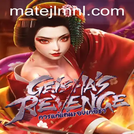 Exploring the Intriguing World of GeishasRevenge: A New Era at MateJL Casino