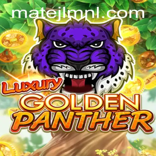 Explore the Thrills of LUXURYGOLDENPANTHER at MateJL Casino
