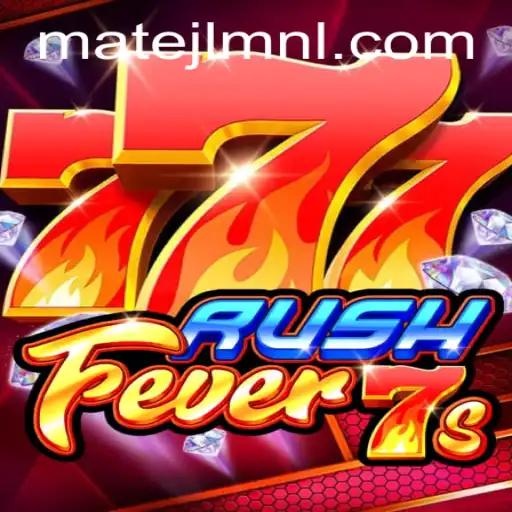 Exploring the Excitement of RushFever7s at MateJL Casino